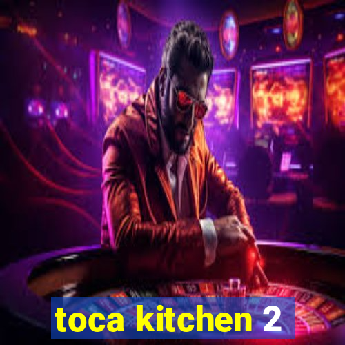 toca kitchen 2